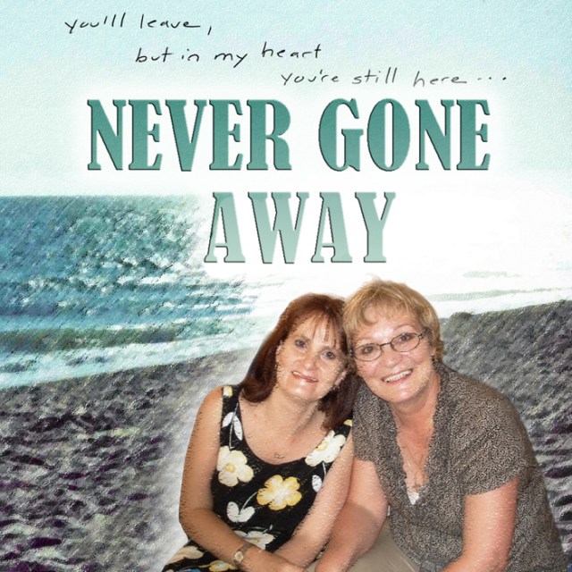 NEVER GONE AWAY Tersia & Vic