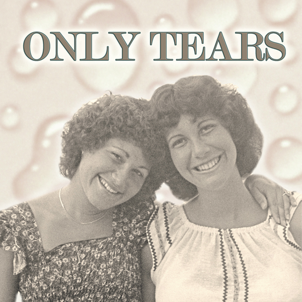 ONLY TEARS 2