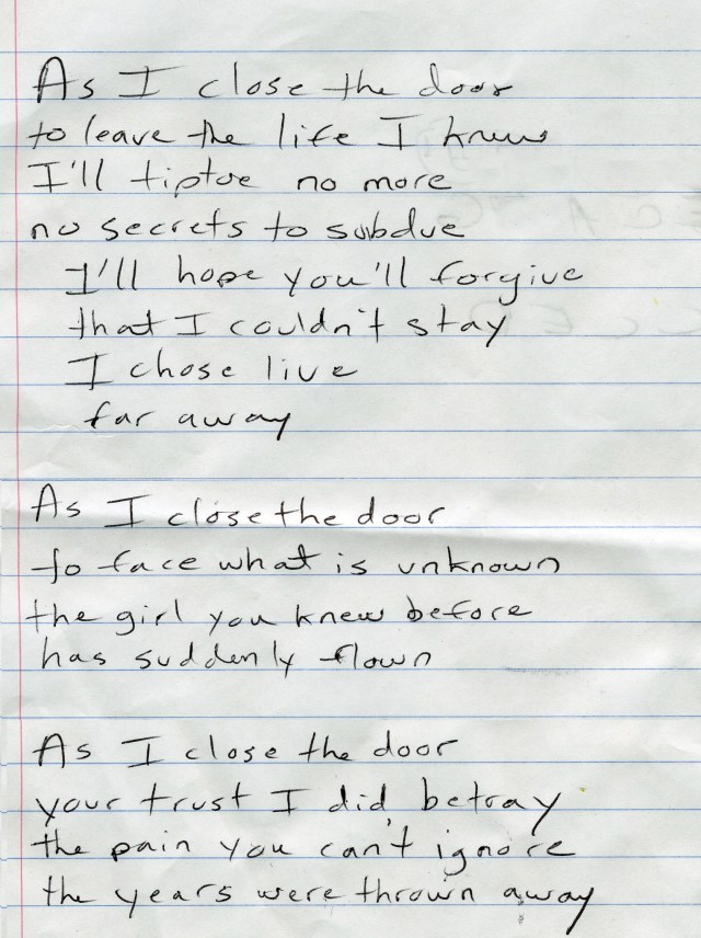 These are my lyrics for “The Door” in progress. These are lyrics that I didn’t use.