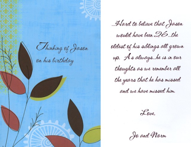 The sentence that really touches me is "We remember all the years that he has missed and we have missed him."