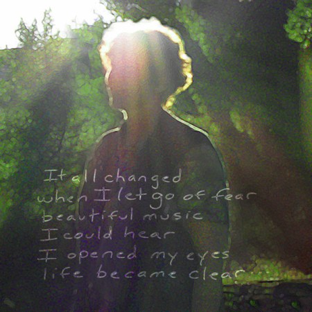 It all changed when I let go of fear.