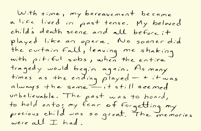 These are words I wrote two years after my son died in 1992.