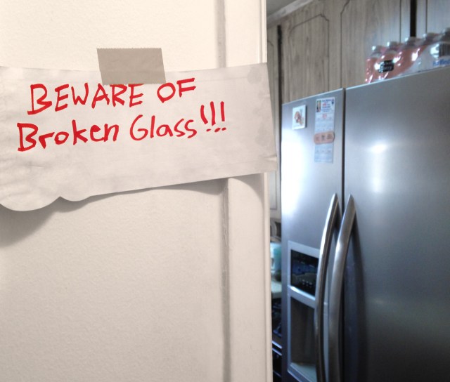   I share my “castle” with my two sons. I’m glad my youngest son put up this sign after breaking a jar, but he could have done a better job sweeping up the glass.