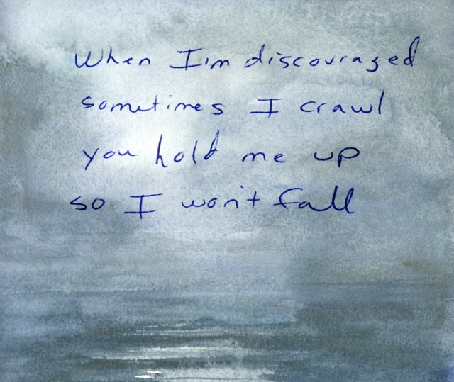 When I'm discouraged