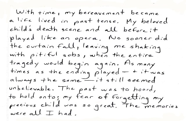 I wrote those words above two years after Jason died. The opera of his death played for me for well over a decade.