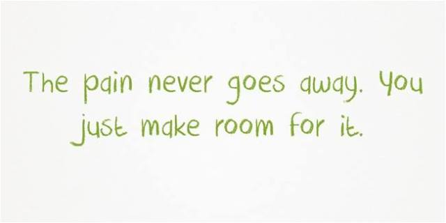 The Pain never goes away